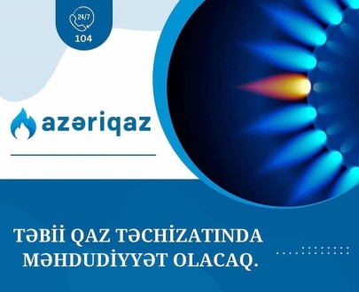 Paytaxtın bəzi ərazilərində qaz olmayacaq - XƏBƏRDARLIQ